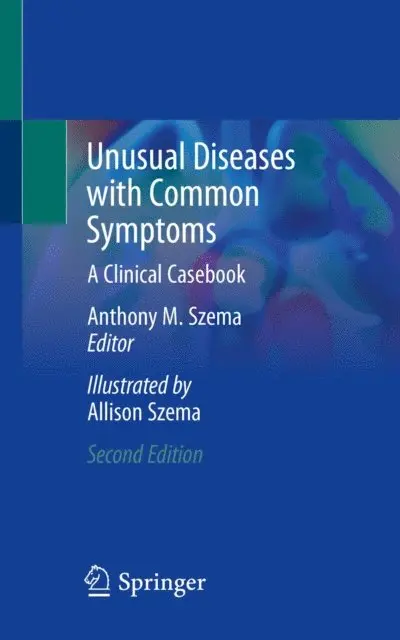 Anthony M. Szema - Unusual Diseases with Common Symptoms, E-bok. Tillgänglighet: Lägg i varukorg