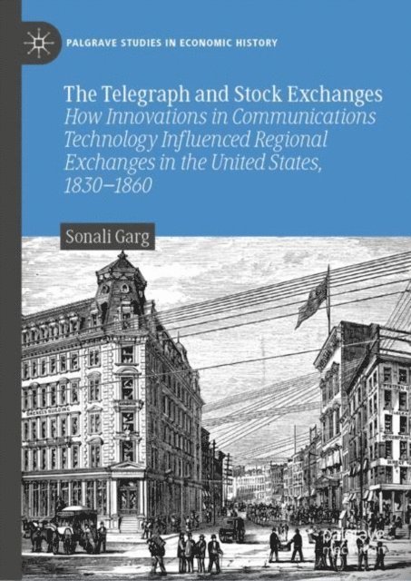 Sonali Garg - Telegraph and Stock Exchanges, E-bok