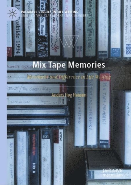 Anders Hog Hansen - Mix Tape Memories, E-bok