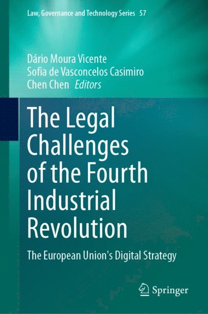 Chen Chen, Sofia de Vasconcelos Casimiro, Dario Moura Vicente - Legal Challenges of the Fourth Industrial Revolution, E-bok