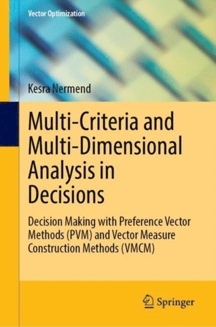 Kesra Nermend - Multi-Criteria and Multi-Dimensional Analysis in Decisions, E-bok