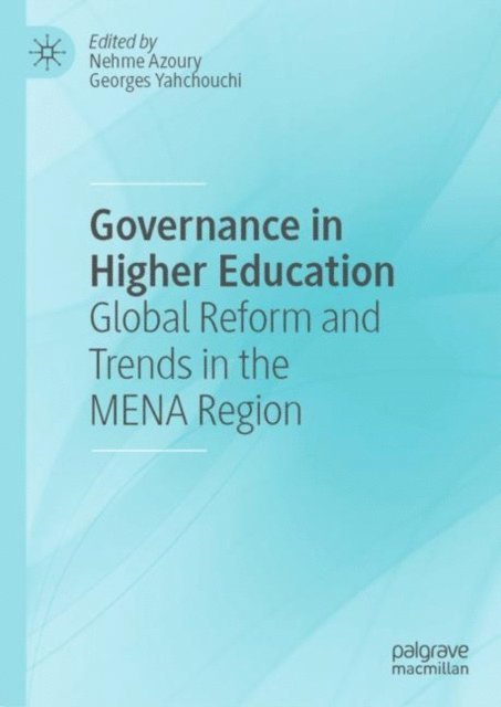 Georges Yahchouchi, Nehme Azoury - Governance in Higher Education, E-bok