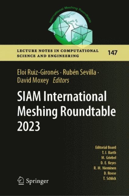 David Moxey, Ruben Sevilla, Eloi Ruiz-Girones - SIAM International Meshing Roundtable 2023, E-bok
