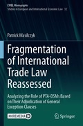 Fragmentation of International Trade Law Reassessed