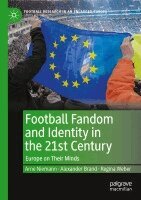 Arne Niemann, Alexander Brand, Regina Weber - Football Fandom and Identity in the 21st Century, Häftad