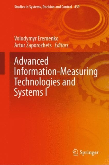 Artur Zaporozhets, Volodymyr Eremenko - Advanced Information-Measuring Technologies and Systems I, E-bok