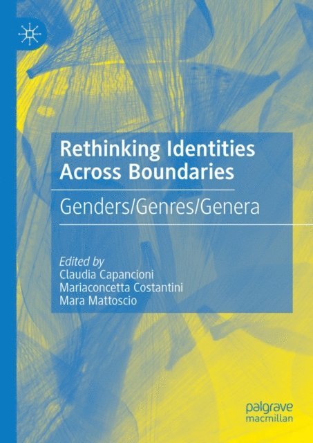 Mara Mattoscio, Mariaconcetta Costantini, Claudia Capancioni - Rethinking Identities Across Boundaries, E-bok