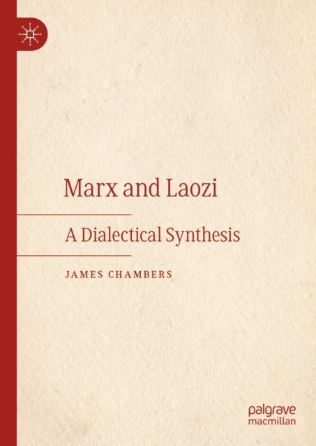 James Chambers - Marx and Laozi, E-bok