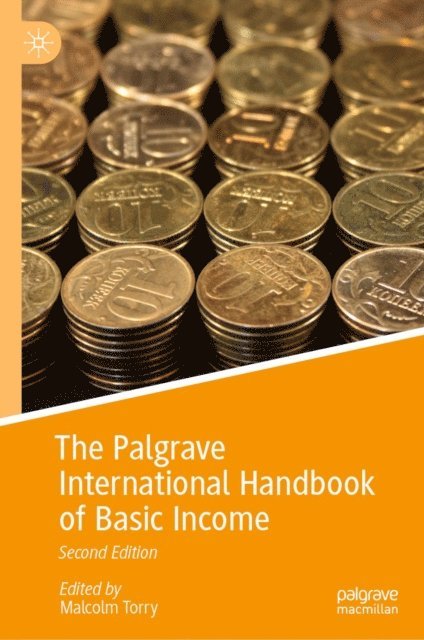 Malcolm Torry - Palgrave International Handbook of Basic Income, E-bok