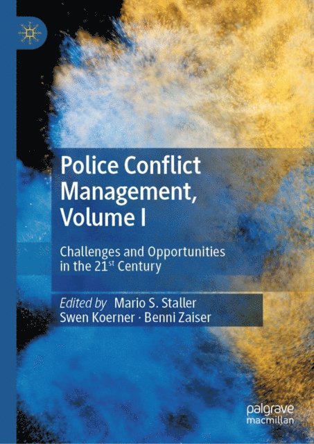 Benni Zaiser, Swen Koerner, Mario S. Staller - Police Conflict Management, Volume I, E-bok