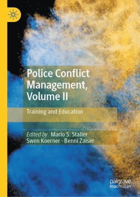 Benni Zaiser, Swen Koerner, Mario S. Staller - Police Conflict Management, Volume II, E-bok