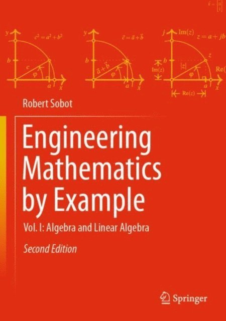 Robert Sobot - Engineering Mathematics by Example, E-bok