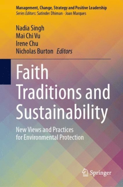 Nicholas Burton, Irene Chu, Mai Chi Vu, Nadia Singh - Faith Traditions and Sustainability, E-bok