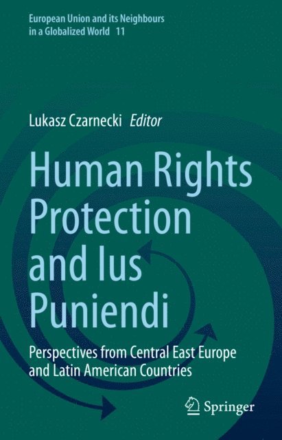 Lukasz Czarnecki - Human Rights Protection and Ius Puniendi, E-bok