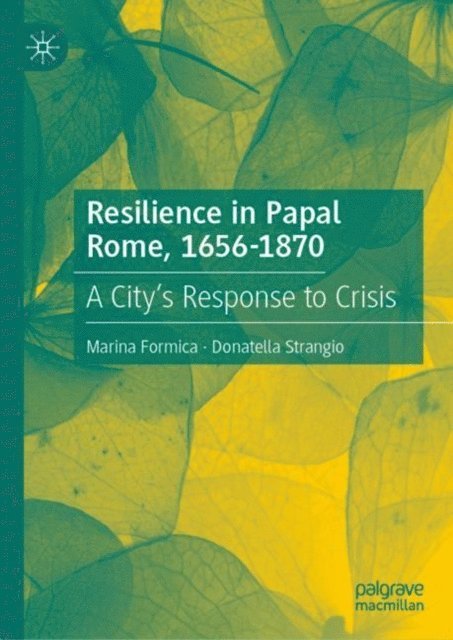 Donatella Strangio, Marina Formica - Resilience in Papal Rome, 1656-1870, E-bok