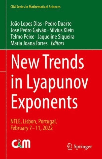 Maria Joana Torres, Jaqueline Siqueira, Telmo Peixe, Silvius Klein, Jose Pedro Gaivao, Pedro Duarte, Joao Lopes Dias - New Trends in Lyapunov Exponents, E-bok