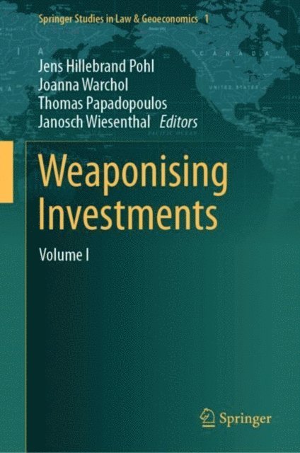 Janosch Wiesenthal, Thomas Papadopoulos, Joanna Warchol, Jens Hillebrand Pohl - Weaponising Investments, E-bok
