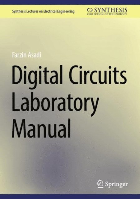 Farzin Asadi - Digital Circuits Laboratory Manual, E-bok