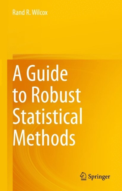Rand R. Wilcox - Guide to Robust Statistical Methods, E-bok. Tillgänglighet: Lägg i varukorg