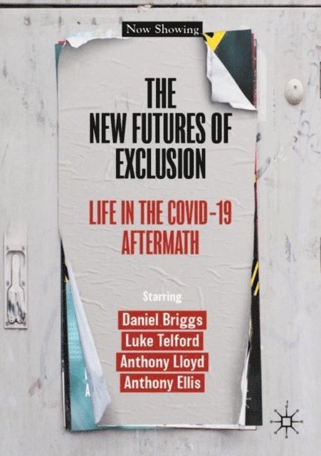 Anthony Ellis, Anthony Lloyd, Luke Telford, Daniel Briggs - New Futures of Exclusion, E-bok