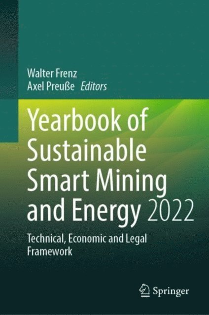Axel Preue, Walter Frenz - Yearbook of Sustainable Smart Mining and Energy 2022, E-bok