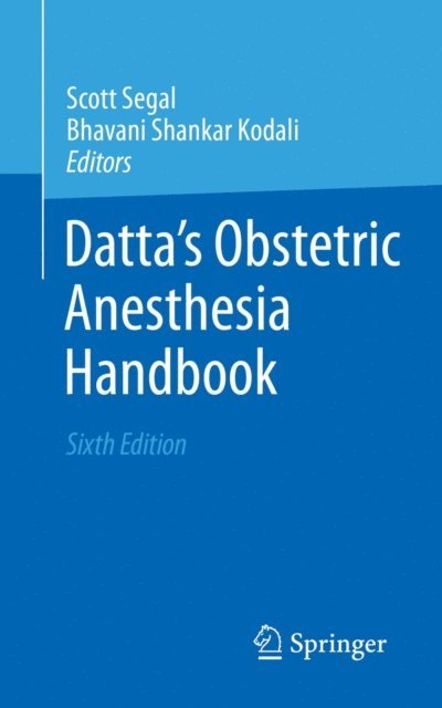 Bhavani Shankar Kodali, Scott Segal - Datta's Obstetric Anesthesia Handbook, E-bok