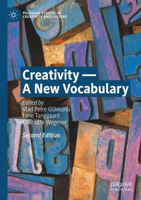 Charlotte Wegener, Lene Tanggaard, Vlad Petre Glaveanu - Creativity - A New Vocabulary, E-bok