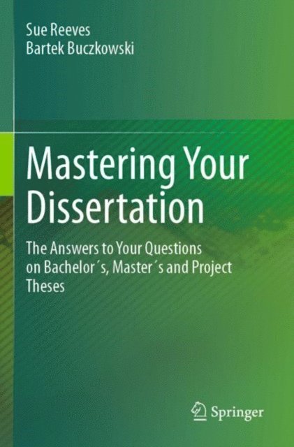 Bartek Buczkowski, Sue Reeves - Mastering Your Dissertation, E-bok