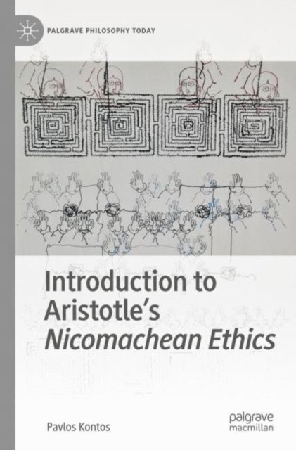 Pavlos Kontos - Introduction to Aristotle's Nicomachean Ethics, E-bok