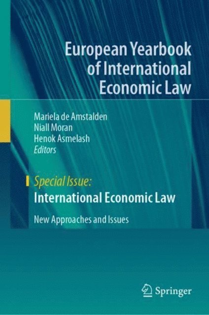 Henok Asmelash, Niall Moran, Mariela de Amstalden - International Economic Law, E-bok