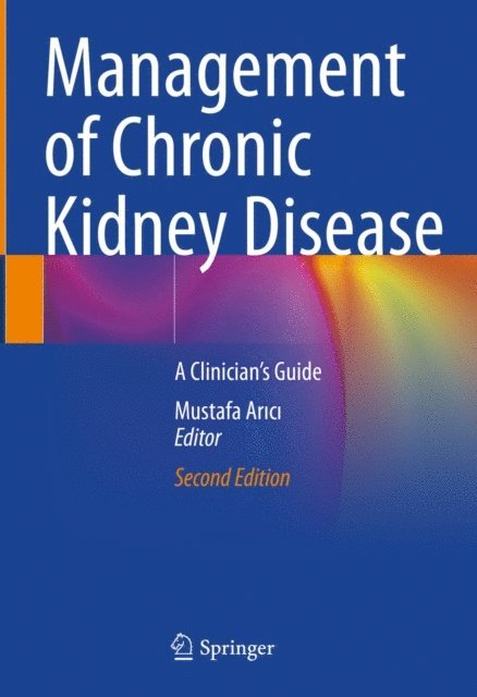Mustafa Arici - Management of Chronic Kidney Disease, E-bok