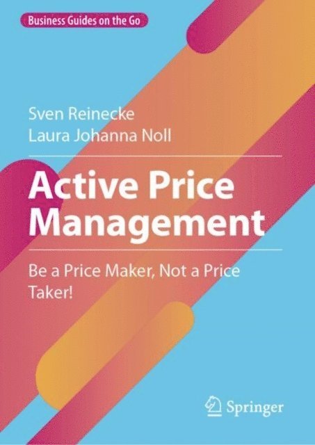 Laura Johanna Noll, Sven Reinecke - Active Price Management, E-bok