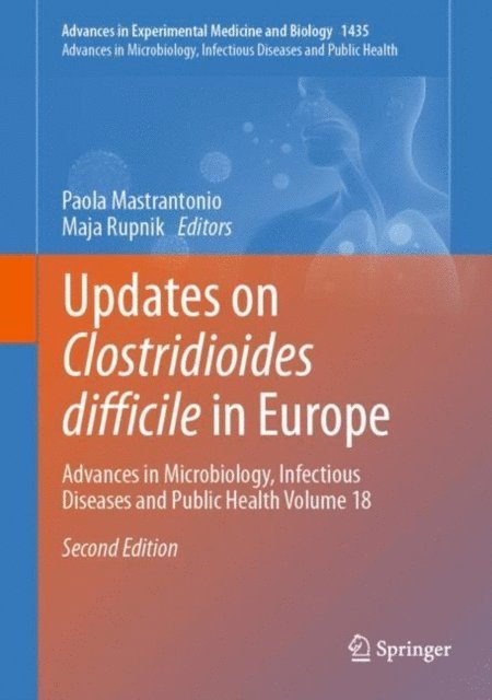 Maja Rupnik, Paola Mastrantonio - Updates on Clostridioides difficile in Europe, E-bok