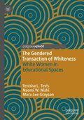Gendered Transaction of Whiteness