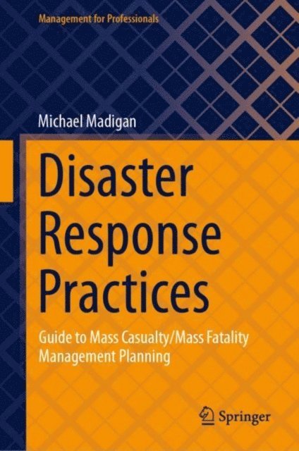 Michael Madigan - Disaster Response Practices, E-bok