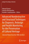 Advanced Nondestructive and Structural Techniques for Diagnosis, Redesign and Health Monitoring for the Preservation of Cultural Heritage