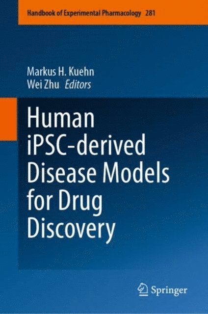 Wei Zhu, Markus H. Kuehn - Human iPSC-derived Disease Models for Drug Discovery, E-bok
