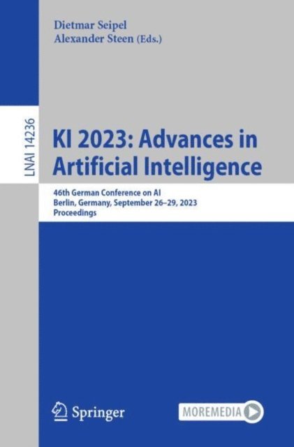 Alexander Steen, Dietmar Seipel - KI 2023: Advances in Artificial Intelligence, E-bok