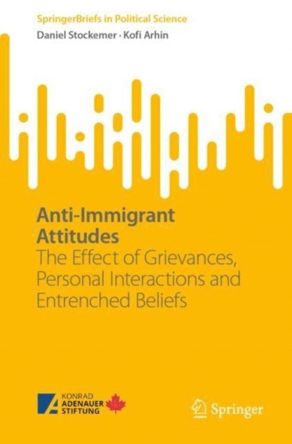 Kofi Arhin, Daniel Stockemer - Anti-Immigrant Attitudes, E-bok
