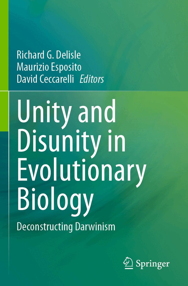 Richard G. Delisle, Maurizio Esposito, David Ceccarelli - Unity and Disunity in Evolutionary Biology, Häftad. Tillgänglighet: Lägg i varukorg