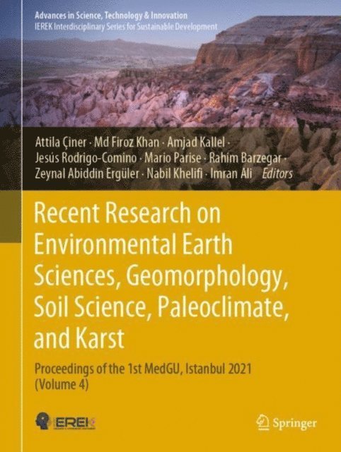 Imran Ali, Nabil Khelifi, Zeynal Abiddin Erguler, Rahim Barzegar, Mario Parise, Jesus Rodrigo-Comino, Amjad Kallel, Md Firoz Khan, Attila Ciner - Recent Research on Environmental Earth Sciences, Geomorphology, Soil Science, Paleoclimate, and Karst, E-bok