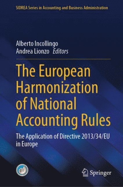 Andrea Lionzo, Alberto Incollingo - European Harmonization of National Accounting Rules, E-bok