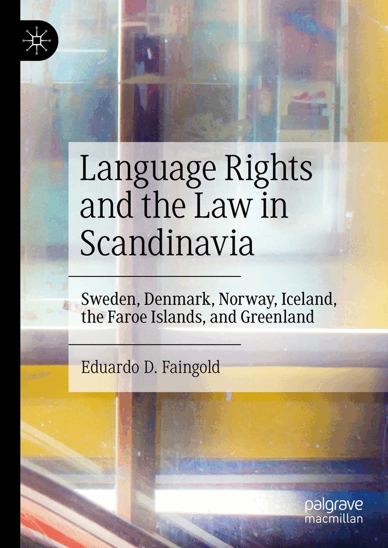Eduardo D. Faingold - Language Rights and the Law in Scandinavia, Inbunden. Tillgänglighet: Lägg i varukorg