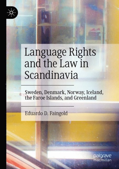 Eduardo D. Faingold - Language Rights and the Law in Scandinavia, E-bok. Tillgänglighet: Lägg i varukorg