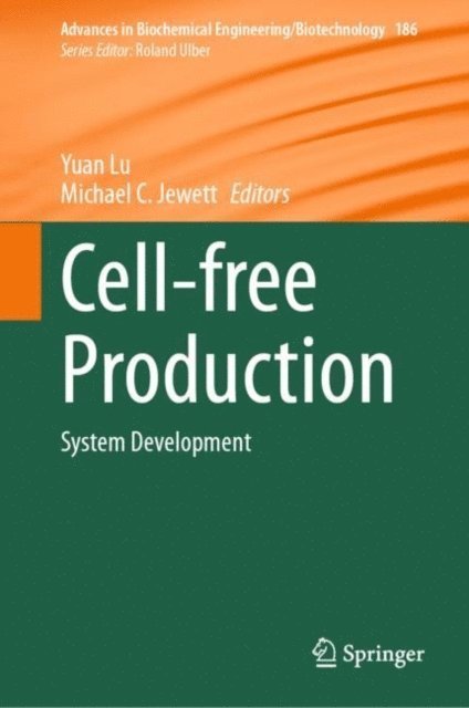 Michael C. Jewett, Yuan Lu - Cell-free Production, E-bok