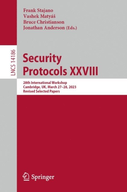 Jonathan Anderson, Bruce Christianson, Vashek Matyas, Frank Stajano - Security Protocols XXVIII, E-bok
