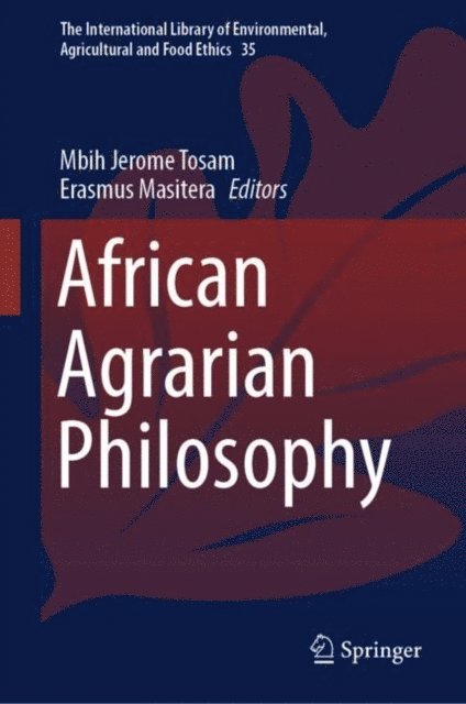 Erasmus Masitera, Mbih Jerome Tosam - African Agrarian Philosophy, E-bok