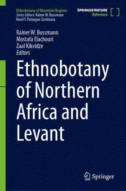 Zaal Kikvidze, Mostafa Elachouri, Rainer W. Bussmann - Ethnobotany of Northern Africa and Levant, E-bok