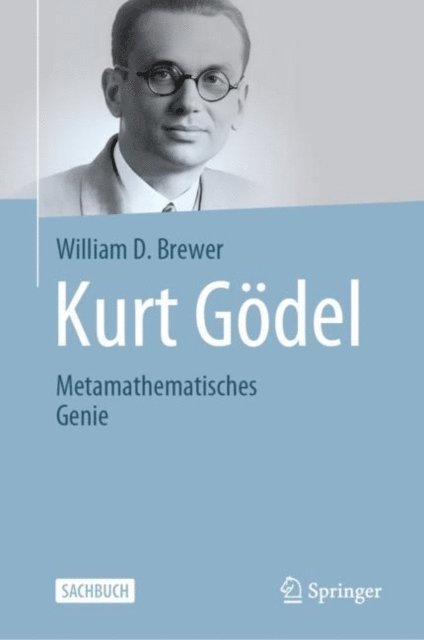 William D. Brewer - Kurt Gödel, E-bok