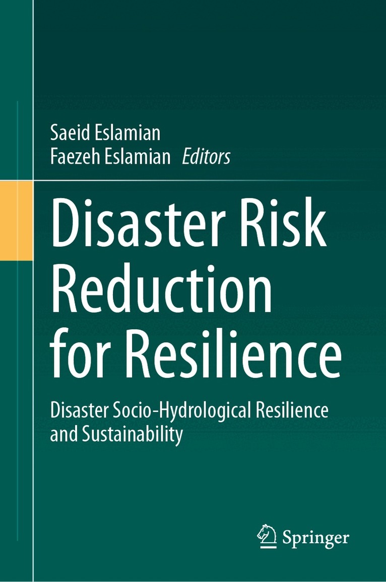 Saeid Eslamian, Faezeh Eslamian - Disaster Risk Reduction for Resilience, Inbunden